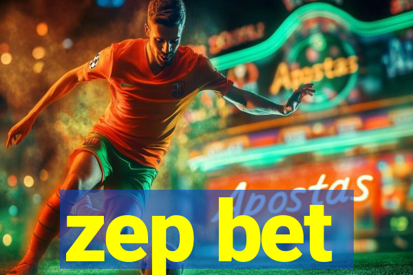 zep bet